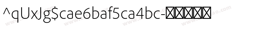 ^qUxJg$cae6baf5ca4bc字体转换